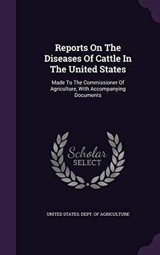 Reports On The Diseases Of Cattle In The United States