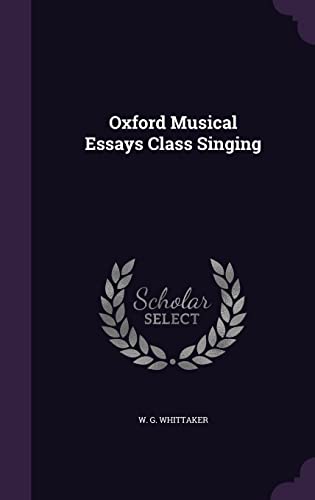 Oxford Musical Essays Class Singing cover