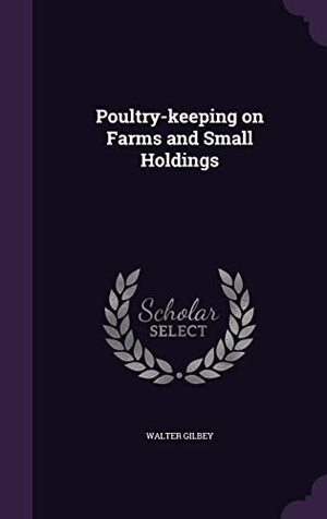 Poultry-keeping on Farms and Small Holdings