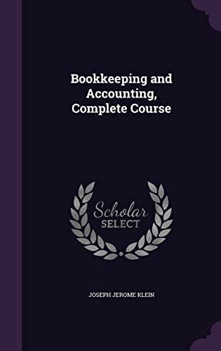 Bookkeeping and Accounting, Complete Course