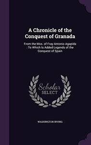 A Chronicle of the Conquest of Granada 