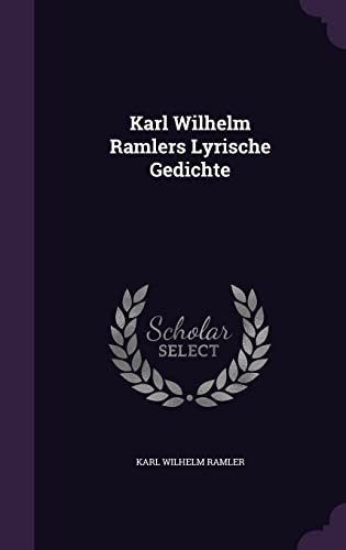 Karl Wilhelm Ramlers Lyrische Gedichte cover