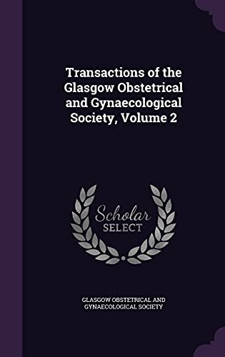 Transactions of the Glasgow Obstetrical and Gynaecological Society, Vo cover