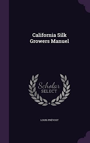 California Silk Growers Manuel cover