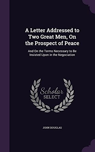 A Letter Addressed to Two Great Men, On the Prospect of Peace cover