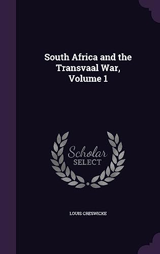 South Africa and the Transvaal War, Volume 1 cover
