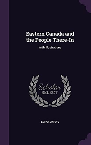 Eastern Canada and the People There-In cover