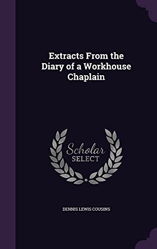 Extracts From the Diary of a Workhouse Chaplain cover