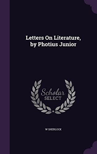 Letters On Literature, by Photius Junior cover