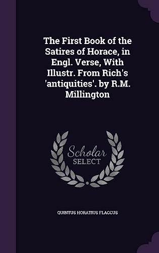 The First Book of the Satires of Horace, in Engl. Verse, With Illustr. cover