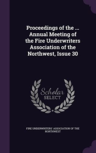 Proceedings of the ... Annual Meeting of the Fire Underwriters Associa cover