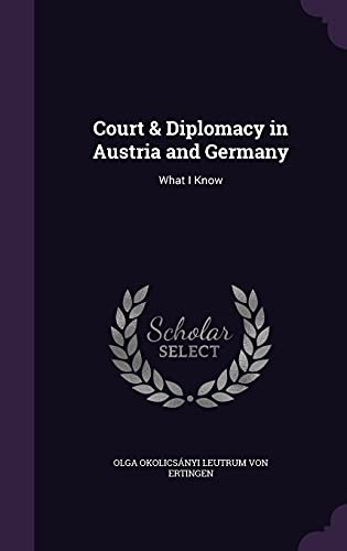 Court & Diplomacy in Austria and Germany