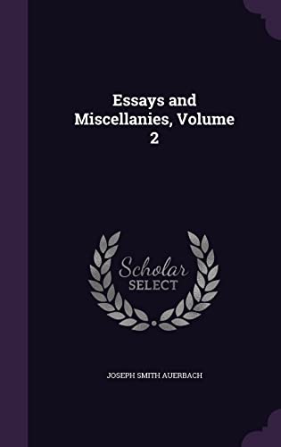 Essays and Miscellanies, Volume 2 cover