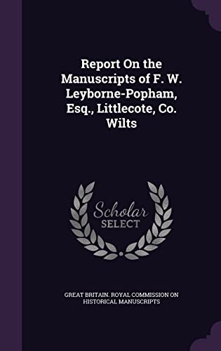 Report On the Manuscripts of F. W. Leyborne-Popham, Esq., Littlecote, cover