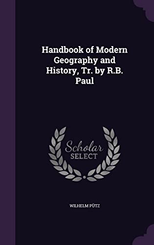 Handbook of Modern Geography and History, Tr. by R.B. Paul cover
