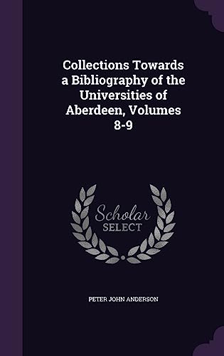 Collections Towards a Bibliography of the Universities of Aberdeen, Vo cover