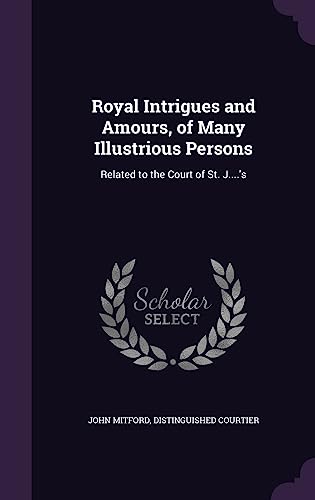 Royal Intrigues and Amours, of Many Illustrious Persons cover