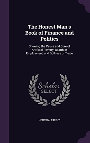 The Honest Man's Book of Finance and Politics cover