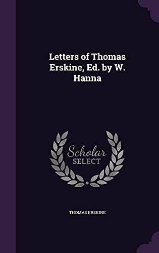 Letters of Thomas Erskine, Ed. by W. Hanna cover