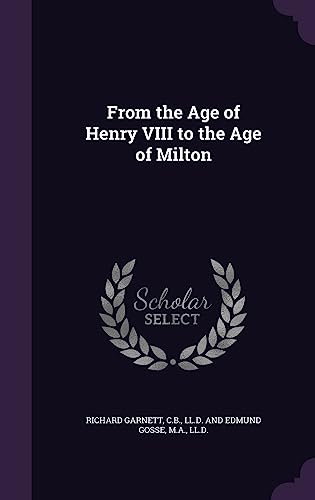 From the Age of Henry VIII to the Age of Milton cover