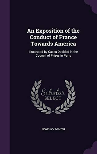 An Exposition of the Conduct of France Towards America cover