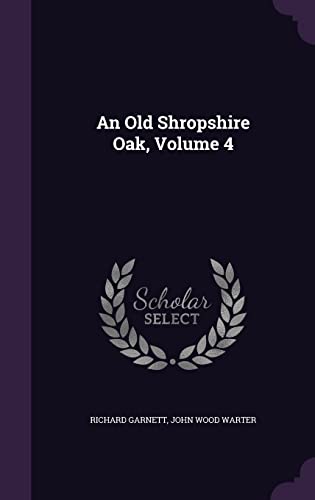 An Old Shropshire Oak, Volume 4 cover