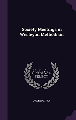 Society Meetings in Wesleyan Methodism cover