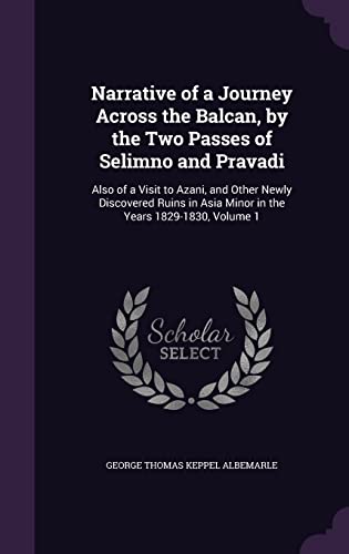 Narrative of a Journey Across the Balcan, by the Two Passes of Selimno cover
