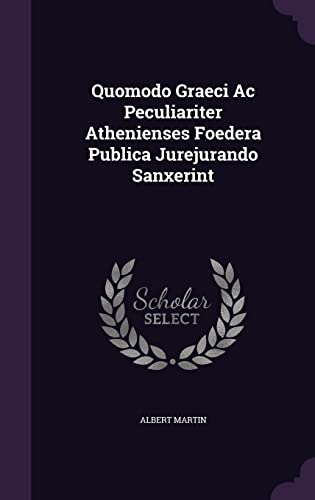 Quomodo Graeci Ac Peculiariter Athenienses Foedera Publica Jurejurando cover