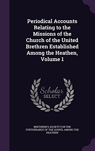 Periodical Accounts Relating to the Missions of the Church of the Unit cover