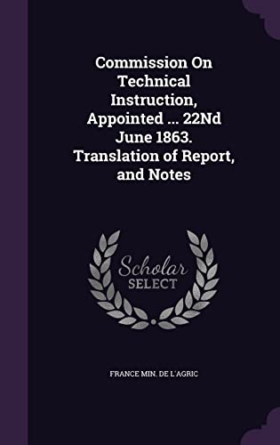 Commission On Technical Instruction, Appointed ... 22Nd June 1863. Tra cover