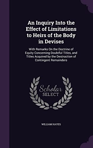 An Inquiry Into the Effect of Limitations to Heirs of the Body in Devi cover