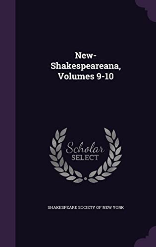New-Shakespeareana, Volumes 9-10 cover