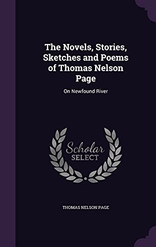 The Novels, Stories, Sketches and Poems of Thomas Nelson Page cover