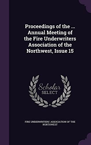 Proceedings of the ... Annual Meeting of the Fire Underwriters Associa cover