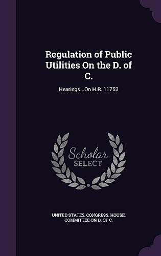 Regulation of Public Utilities On the D. of C. cover