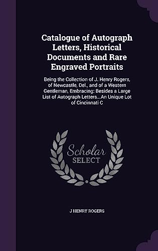 Catalogue of Autograph Letters, Historical Documents and Rare Engraved cover