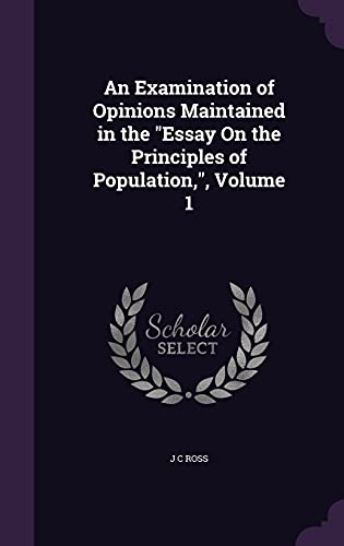 An Examination of Opinions Maintained in the "Essay On the Principles cover