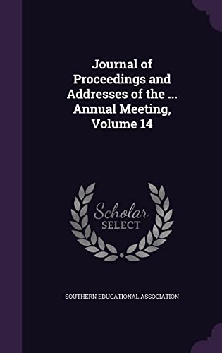 Journal of Proceedings and Addresses of the ... Annual Meeting, Volume cover
