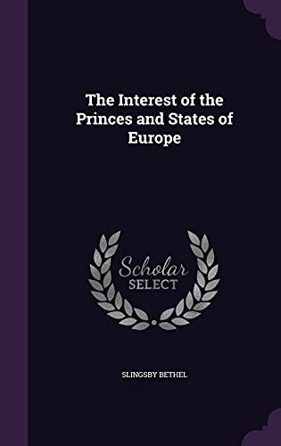 The Interest of the Princes and States of Europe cover