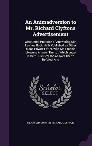 An Animadversion to Mr. Richard Clyftons Advertisement cover