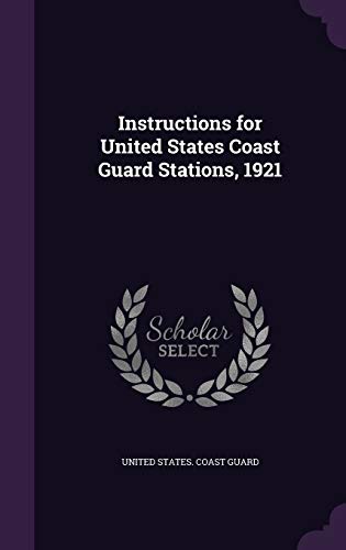 Instructions for United States Coast Guard Stations, 1921 cover