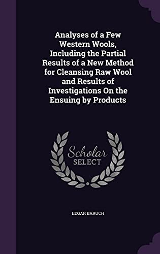 Analyses of a Few Western Wools, Including the Partial Results of a Ne cover
