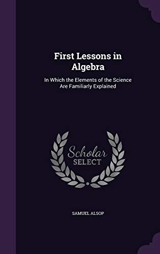 First Lessons in Algebra