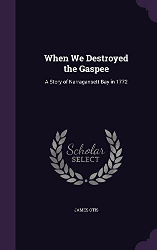When We Destroyed the Gaspee cover