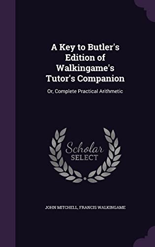 A Key to Butler's Edition of Walkingame's Tutor's Companion cover