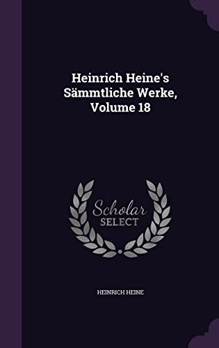 Heinrich Heine's Sammtliche Werke, Volume 18 cover