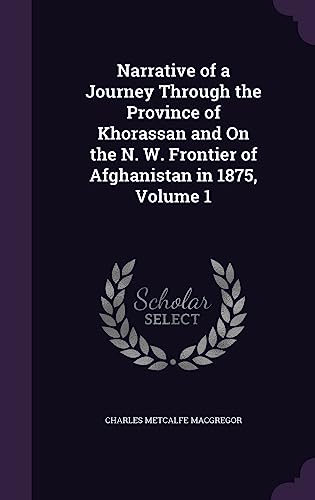 Narrative of a Journey Through the Province of Khorassan and On the N. cover