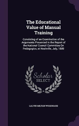 The Educational Value of Manual Training cover