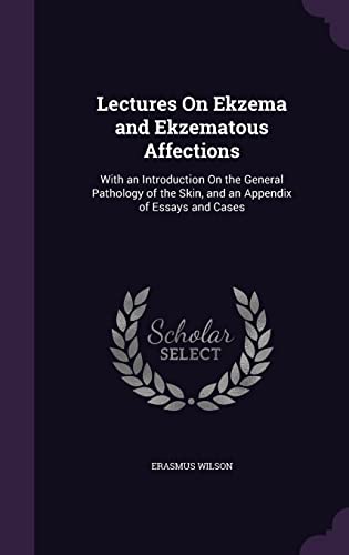 Lectures On Ekzema and Ekzematous Affections cover